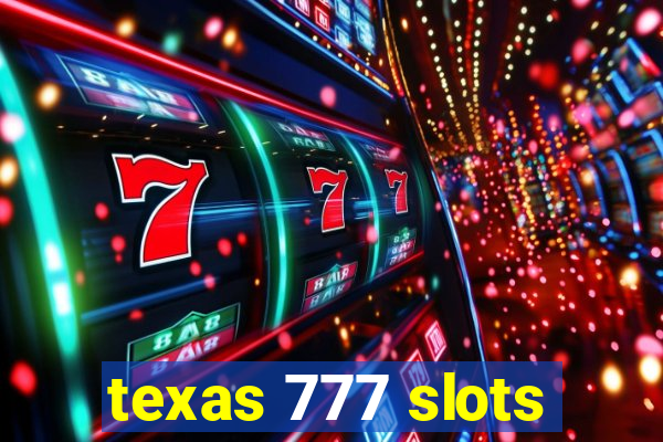 texas 777 slots